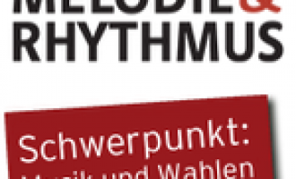 Schwerpunkt: Musik und Wahlen
