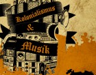 TITELTHEMA Kolonialismus & Musik